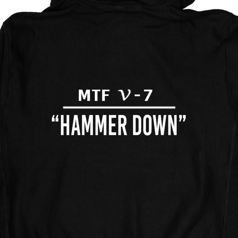 MTF NU-7 HAMMER DOWN HOODIE